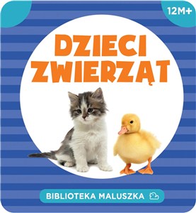 Obrazek Biblioteka maluszka Dzieci zwierząt