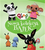 Bing. Nowa... - Ted Dewan -  foreign books in polish 