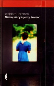 Picture of Dzisiaj narysujemy śmierć