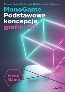 Obrazek MonoGame. Podstawowe koncepcje grafiki 3D