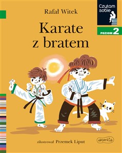 Obrazek Karate z bratem Czytam sobie. Poziom 2