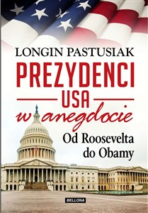 Obrazek Prezydenci USA w anegdocie Od Trumana do Obamy