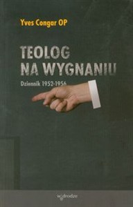 Picture of Teolog na wygnaniu Dziennik 1952-1956