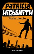 Polska książka : Słodka cho... - Patricia Highsmith