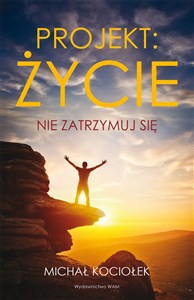 Picture of Projekt życie Nie zatrzymuj się