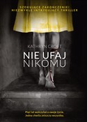 Zobacz : Nie ufaj n... - Kathryn Croft