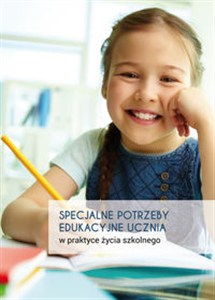 Obrazek Specjalne potrzeby edukacyjne ucznia w praktyce życia szkolnego