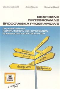 Obrazek Graficzne zintegrowane środowiska programowe do projektowania komputerowych systemów pomiarowo-kontrolnych