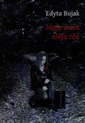 Polska książka : Moja mała ... - Edyta Bujak
