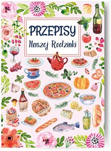 Obrazek Przepiśnik Przepisy Naszej Rodzinki