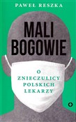 Książka : Mali bogow... - Paweł Reszka