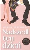 polish book : Nadszedł t... - Monika Koszewska