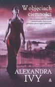 W objęciac... - Alexandra Ivy -  Polish Bookstore 