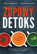 Zupowy det... - Urszula Mijakoska, Monika Stachura -  Książka z wysyłką do UK