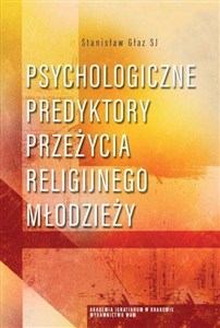 Obrazek Psychologiczne predyktory przeżycia religijnego młodzieży