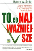 To co najw... - Hyrum W. Smith -  books from Poland