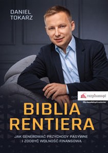 Obrazek Biblia rentiera Jak generować przychody pasywne i zdobyć wolność finansową