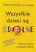 polish book : Wszystkie ... - Gerald Hüther, Uli Hauser
