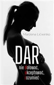 Książka : Dar. Nie d... - Marzena Lićwinko