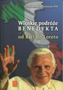 Picture of Włoskie podróże Benedykta Od Bari do Loreto