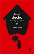 Spokój duc... - Wilhelm Schmid - Ksiegarnia w UK