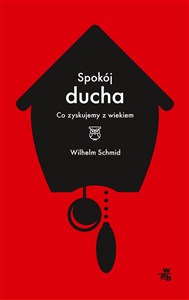 Obrazek Spokój ducha Co zyskujemy z wiekiem