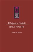 Idea Polsk... - Władysław Grabski -  Książka z wysyłką do UK