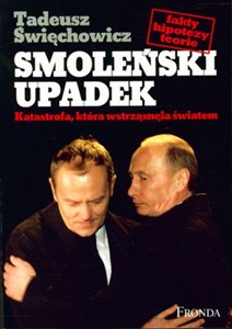 Picture of Smoleński upadek Katastrofa, która wstrząsneła światem