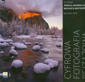 Picture of Cyfrowa fotografia pejzażowa Śladami Ansela Adamsa oraz wielkich mistrzów