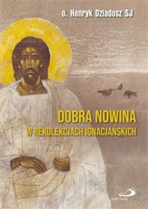 Picture of Dobra Nowina w rekolekcjach ignacjańskich