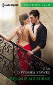 Gra o wyso... - Melanie Milburne -  books in polish 