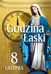 Picture of Godzina Łaski. 8 grudnia