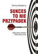 Sukces to ... - Tommy Newberry -  foreign books in polish 