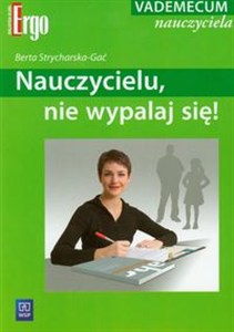 Obrazek Nauczycielu nie wypalaj się Vademecum nauczyciela