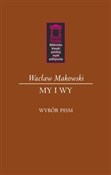 Polska książka : My i Wy Wy... - Wacław Makowski