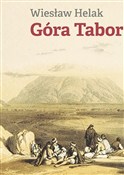 Zobacz : Góra Tabor... - Wiesław Halaka