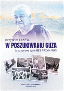 Obrazek W poszukiwaniu guza Jazda przez życie bez trzymanki