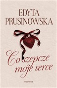 Książka : Co szepcze... - Edyta Prusinowska