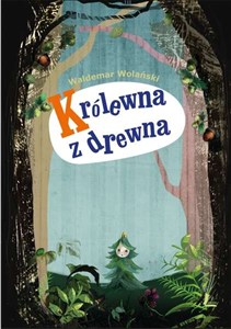 Obrazek Królewna z drewna