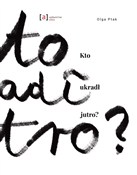 Kto ukradł... - Olga Ptak -  Książka z wysyłką do UK