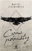Zobacz : Czas pomst... - Maciej Liziniewicz