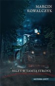 Bilet w ta... - Marcin Kowalczyk -  books in polish 