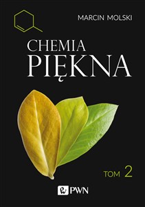 Obrazek Chemia Piękna Tom 2 Źródła substancji bioaktywnych