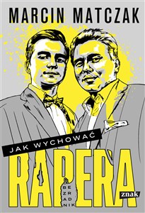 Obrazek Jak wychować rapera Bezradnik