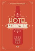 Zobacz : Hotel Żagl... - Piotr Chojnowski