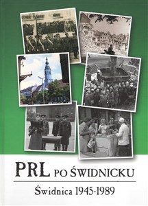 Picture of PRL po świdnicku Świdnica 1945-1989
