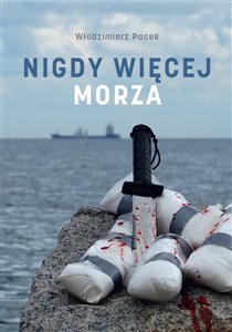 Obrazek Nigdy więcej morza