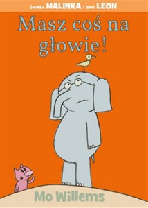 Obrazek Masz coś na głowie! Świnka Malinka i słoń Leon