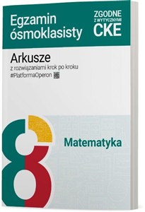 Obrazek Arkusze z rozwiązaniami krok po kroku Matematyka Egzamin ósmoklasisty