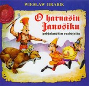 Obrazek O Harnasiu Janosiku podhalańskim rozbójniku